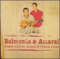 Belmonte & Amarai Relembrados von Amarai/Francis Jr.