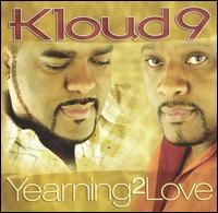 Yearning 2 Love [Bonus Track] von Kloud 9