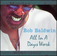 All in a Day's Work von Bob Baldwin