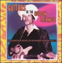 Guitars of the Golden Triangle: Folk and Pop Music, Vol. 2 von Various Artists