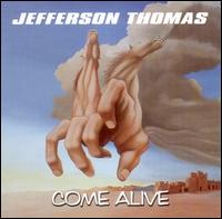 Come Alive von Jefferson Thomas