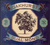 Dual Mono von Oakhurst