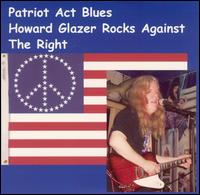 They Call It the Patriot Act, But How Can a Patriot von Howard Glazer