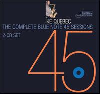 Complete Blue Note 45 Sessions von Ike Quebec