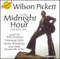 In the Midnight Hour & Other Hits [RHFL] von Wilson Pickett