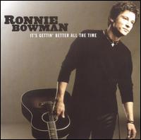 It's Gettin' Better All the Time von Ronnie Bowman