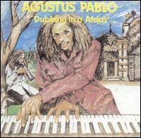 Dubbing in Africa von Augustus Pablo