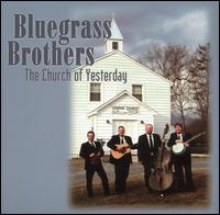 Church of Yesterday von Bluegrass Brothers