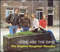 Gone Are the Days von The Original Houghton Weavers