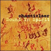 Sound in Spirit von Chanticleer