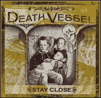 Stay Close von Death Vessel