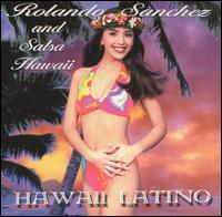 Hawaii Latino von Rolando Sanchez