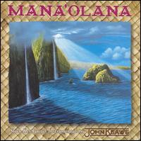 Mana'Olana von John Keawe