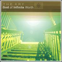 God of Infinite Worth von The Kry