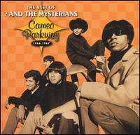 Best of ? & the Mysterians: Cameo Parkway 1966-1967 von ? & the Mysterians