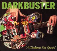 Weakness for Spirits von Darkbuster