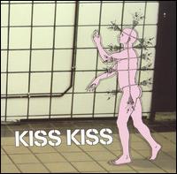 Kiss Kiss von Kiss Kiss