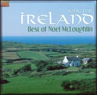 Song for Ireland: Best of Noel McLoughlin von Noel McLoughlin