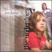 Songs from the Underdogs von Jen Foster