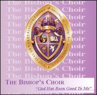 God Has Been Good to Me von Bishop's Choir