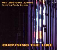 Crossing the Line von Pat La Barbera