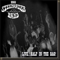 Live...Half in the Bag von The Steepwater Band