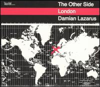 Other Side: London von Damian Lazarus