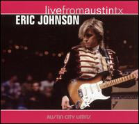 Live from Austin TX von Eric Johnson