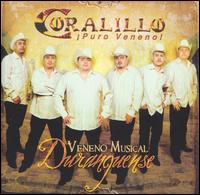 Veneno Musical Duranguense von Coralillo