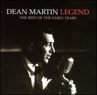 Legend: Best of the Early Years von Dean Martin