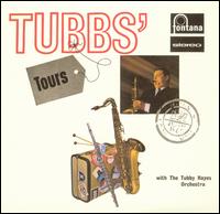 Tubbs Tours von Tubby Hayes