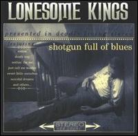 Shotgun Full of Blues von The Lonesome Kings