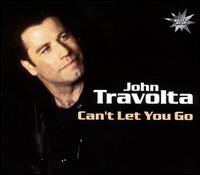 Can't Let You Go [Import Reissue] von John Travolta