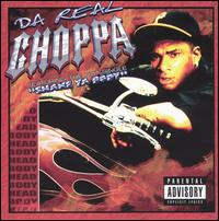 Da Real Choppa von Choppa