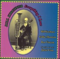 Everything I Love von Bill Kirchner