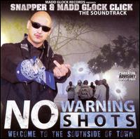 No Warning Shots: The Soundtrack von Snapper