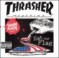 Thrasher Mag: Skate Rock, Vol. 12: Eat the Flag von Various Artists