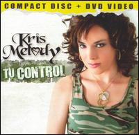 Tu Control [Bonus DVD] von Kris Melody