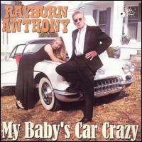 My Baby's Car Crazy von Rayburn Anthony