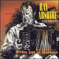 Arrête Pas la Musique von Ray Abshire