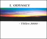 Titles 2000 von L'Odyssey