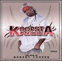 Mind of Robert Cooper von Koopsta Knicca