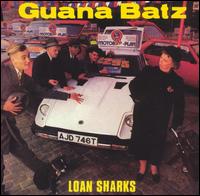 Loan Sharks von Guana Batz