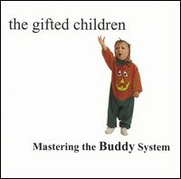 Mastering the Buddy System von The Gifted Children