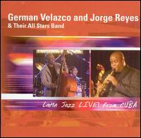 Latin Jazz Live! From Cuba von Germán Velazco