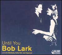 Until You von Bob Lark