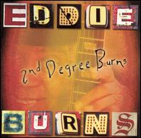 Second Degree Burns von Eddie "Guitar" Burns