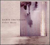 Safer Here von Dawn Smithson