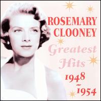 Greatest Hits 1948-1954 von Rosemary Clooney