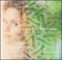 Celtic Muse: Music for Celtic Harp, Ensemble, And Voice von Kim Robertson